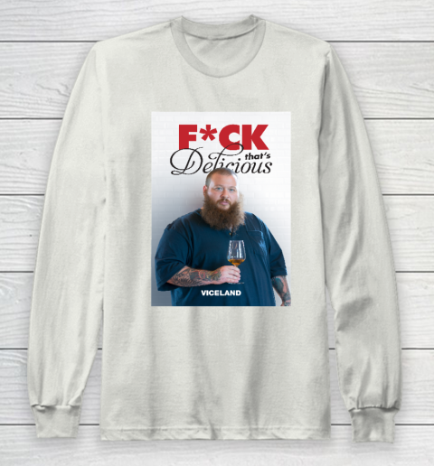 Fuck That's Delicious Shirt Long Sleeve T-Shirt 9