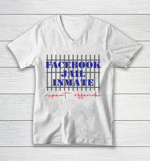 Facebook Jail tshirt Inmate Repeat Offender  FB Jail V-Neck T-Shirt