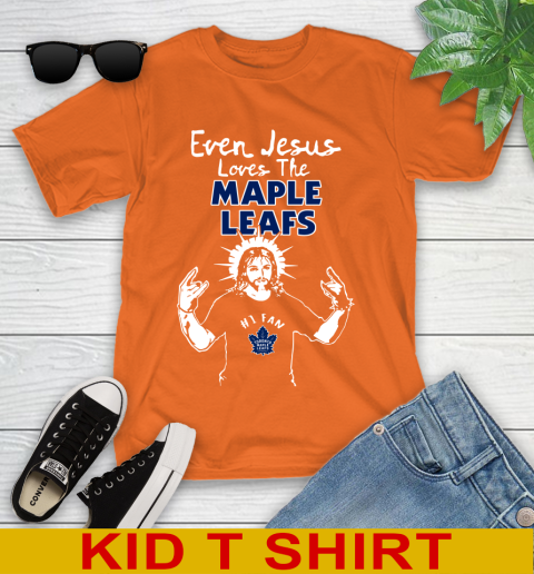 Toronto Maple Leafs NHL Hockey Even Jesus Loves The Maple Leafs Shirt Youth T-Shirt 8