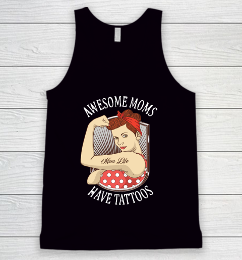Mother's Day Funny Gift Ideas Apparel  Awesome Moms Have Tattoos Vintage Retro Design T Shirt Tank Top