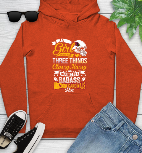 Arizona Cardinals NFL Football A Girl Should Be Three Things Classy Sassy And A Be Badass Fan Youth Hoodie 4