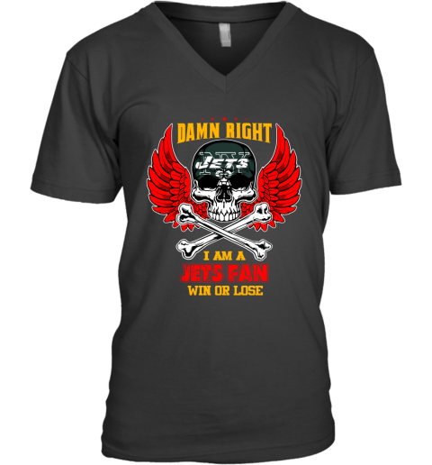 NFL Damn Right I Am A New York Jets Win Or Lose Skull Football Sports (1) 0MZsAYw5qTs v neck unisex 8 95 151514 front black