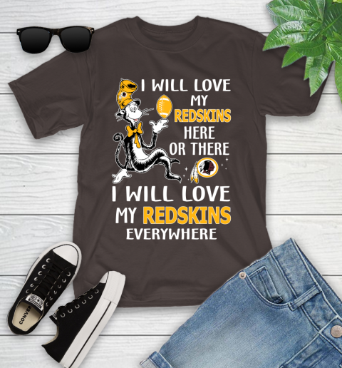 NFL Football Washington Redskins I Will Love My Redskins Everywhere Dr Seuss Shirt Youth T-Shirt 6