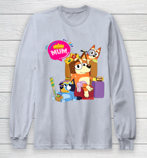 Bluey Mom Dad Funny Queen For Family Lover Long Sleeve T-Shirt 6
