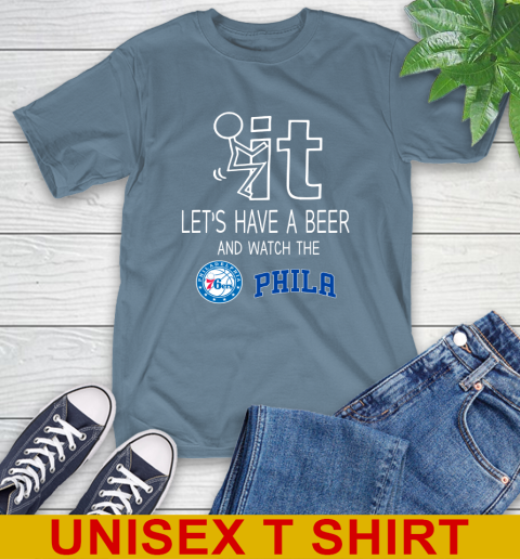 Philadelphia 76ers Basketball NBA Let's Have A Beer And Watch Your Team Sports T-Shirt 8