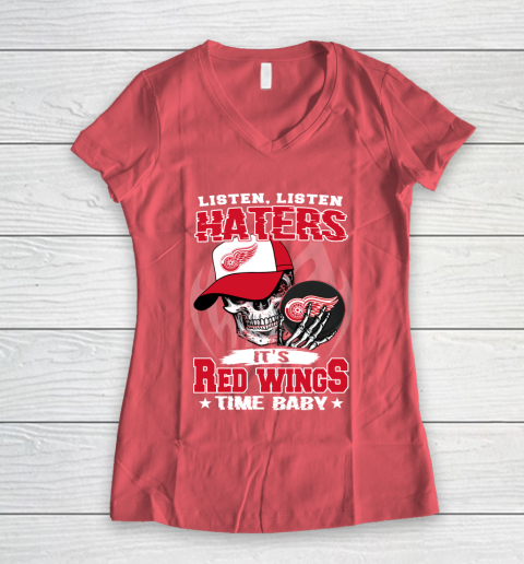 Listen Haters It is WINGS Time Baby NHL Women's V-Neck T-Shirt 4
