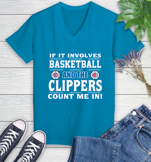 NBA If It Involves Basketball And Los Angeles Clippers Count Me In Sports Women's V-Neck T-Shirt 7