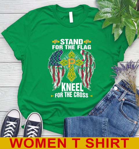 MLB Baseball Pittsburgh Pirates Stand For Flag Kneel For The Cross Shirt Women's T-Shirt 7