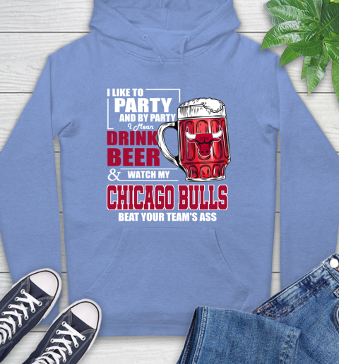 NBA Drink Beer and Watch My Chicago Bulls Beat Your Team's Ass Basketball Hoodie 11