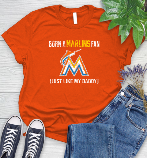MLB Baseball Miami Marlins Loyal Fan Just Like My Daddy Shirt Women's T-Shirt 3