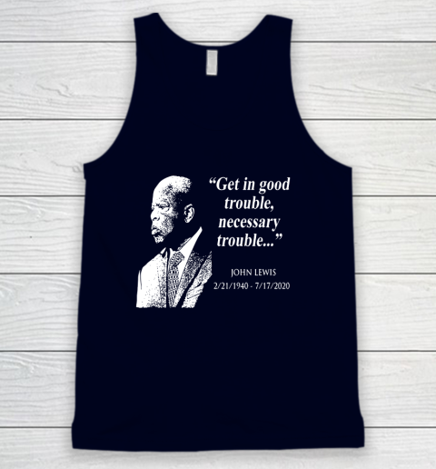 Good Trouble John Lewis 02/21/1940  07/17/2020 Tank Top 2