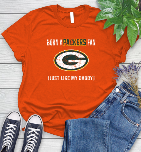 NFL Green Bay Packers Football Loyal Fan Just Like My Daddy Shirt Women's T-Shirt 3