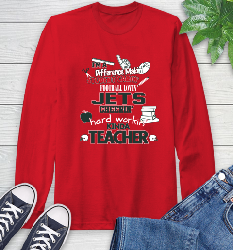 New York Jets NFL I'm A Difference Making Student Caring Football Loving Kinda Teacher Long Sleeve T-Shirt 11