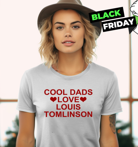 Cool Dads Love Louis Tomlinson Women's T-Shirt