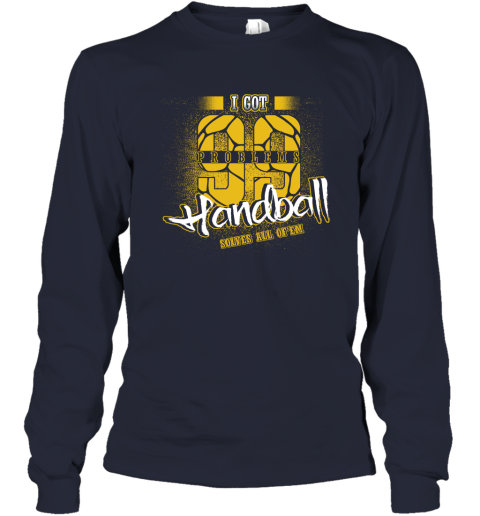 I Got 99 Problems Handball Solves All Of'em Youth Long Sleeve 3 I Got 99 Problems Handball Solves All Of'em Youth Long Sleeve - Image 3