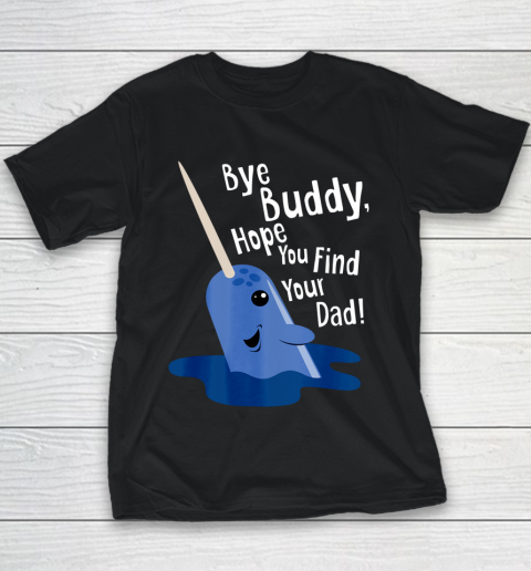 Bye Buddy Narwhal Elf Funny Christmas Holiday Gift Youth T-Shirt