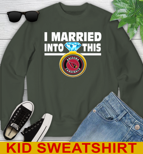 Arizona Cardinals NFL Football I Married Into This My Team Sports Youth Sweatshirt 8