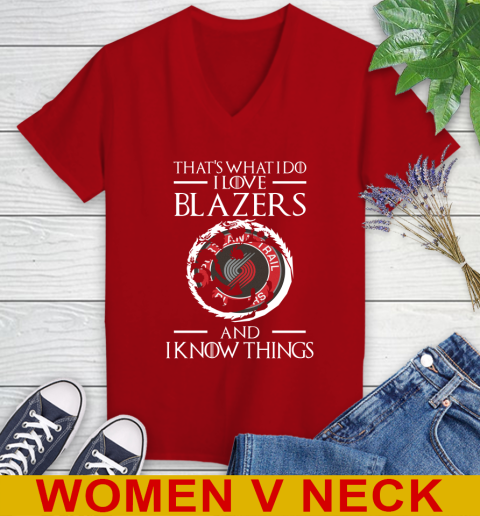 Portland Trail Blazers NBA Basketball That's What I Do I Love My Team And I Know Things Game Of Thrones 82