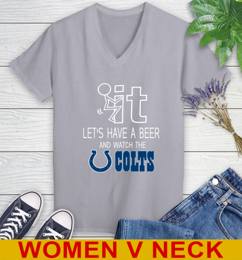 Indianapolis Colts Football NFL Let's Have A Beer And Watch Your Team Sports Women's V-Neck T-Shirt 4