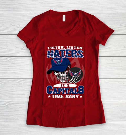 Listen Haters It is CAPITALS Time Baby NHL Women's V-Neck T-Shirt 8