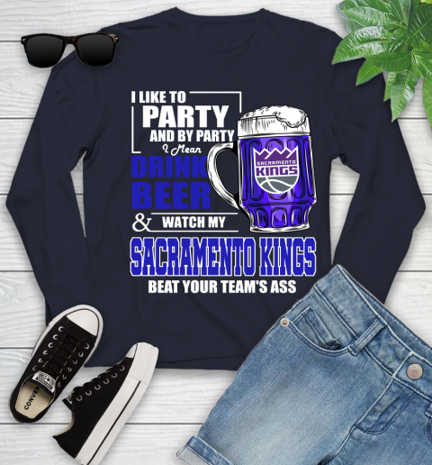 NBA Drink Beer and Watch My Sacramento Kings Beat Your Team's Ass Basketball Youth Long Sleeve 2