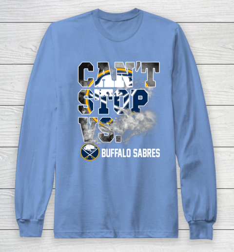 NHL Buffalo Sabres Hockey Can't Stop Vs Long Sleeve T-Shirt 8