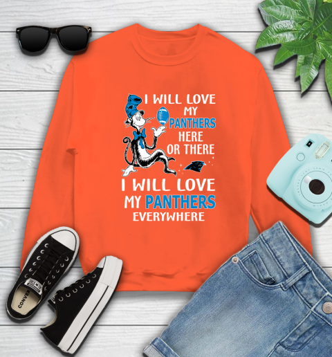 NFL Football Carolina Panthers I Will Love My Panthers Everywhere Dr Seuss Shirt Sweatshirt 3