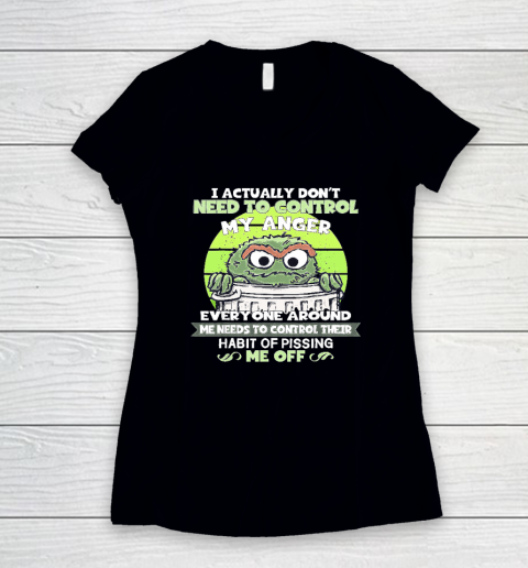 I Actually Don't Need To Control My Anger Women's V-Neck T-Shirt