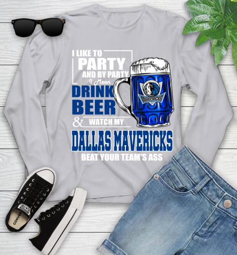 NBA Drink Beer and Watch My Dallas Mavericks Beat Your Team's Ass Basketball Youth Long Sleeve 5
