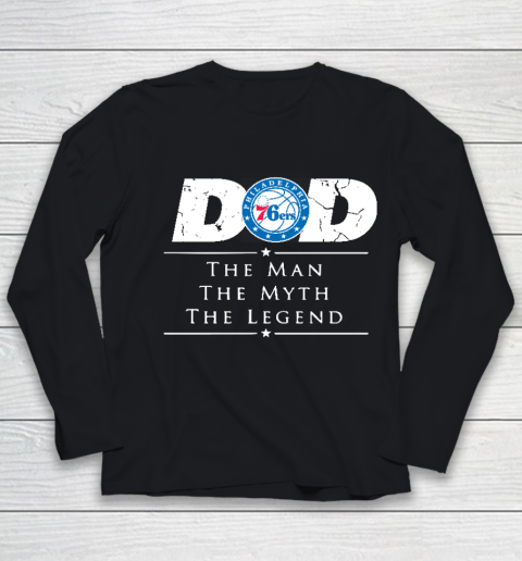 Philadelphia 76ers NBA Basketball Dad The Man The Myth The Legend Youth Long Sleeve