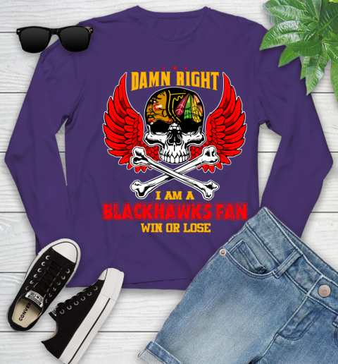 NHL Damn Right I Am A Chicago Blackhawks Win Or Lose Skull Hockey Sports Youth Long Sleeve 4