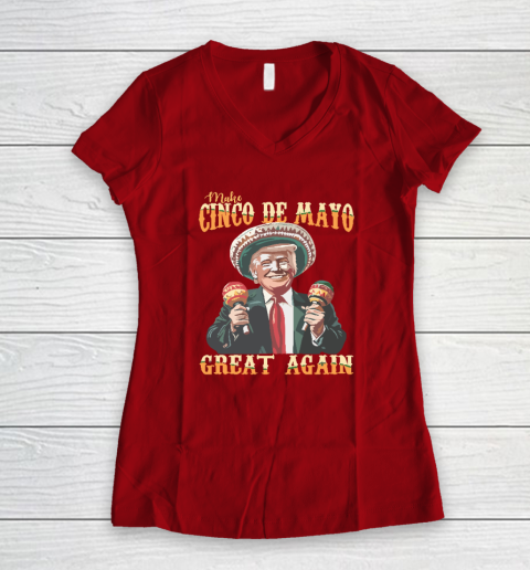 Trump Make Cinco De Mayo Great Again Women's V-Neck T-Shirt 6