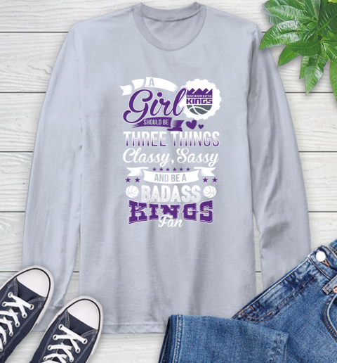 Sacramento Kings NBA A Girl Should Be Three Things Classy Sassy And A Be Badass Fan Long Sleeve T-Shirt 7 Sacramento Kings NBA A Girl Should Be Three Things Classy Sassy And A Be Badass Fan Long Sleeve T-Shirt - Image 7