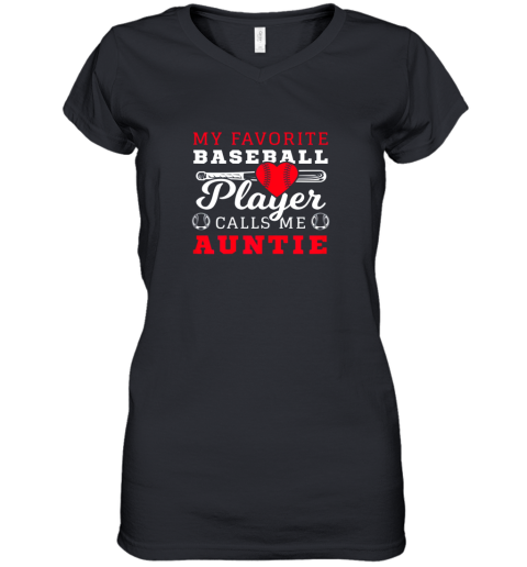 My Favorite Baseball Player Call Me Auntie Women's V-Neck T-Shirt