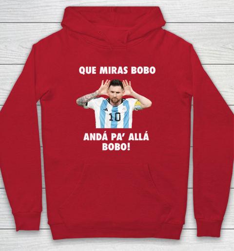 Que Miras Bobo Viral Meme Que Mira Bobo Anda Pa Alla Hoodie 6
