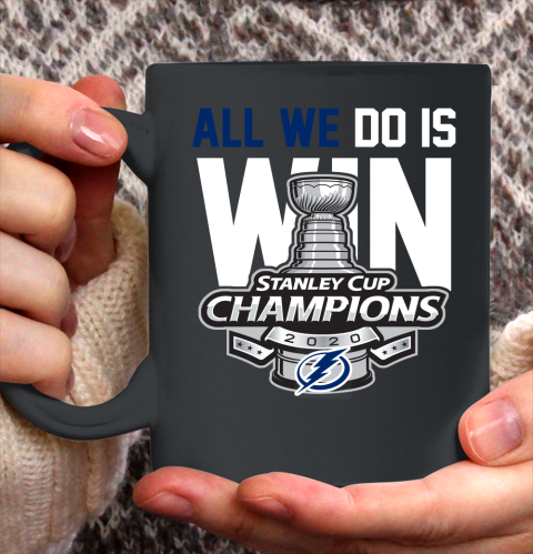 Tampa Bay Lightning Stanley Cup Champions All We Do Is Win Ceramic Mug 11oz