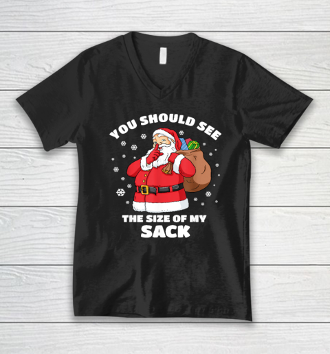 You Should See The Size Of My Sack Santa Men Funny Christmas V-Neck T-Shirt
