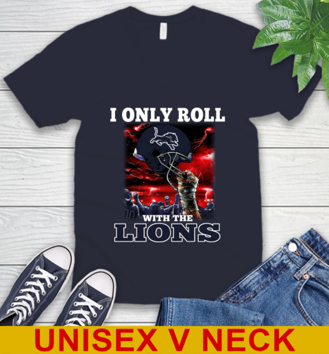 Detroit Lions NFL Football I Only Roll With My Team Sports V-Neck T-Shirt 2