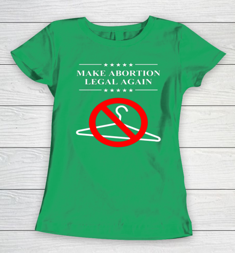 Pro Choice Shirt Make Abortion Legal Again Women's T-Shirt 3