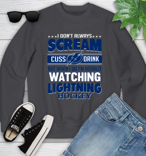 Tampa Bay Lightning NHL Hockey I Scream Cuss Drink When I'm Watching My Team Youth Sweatshirt 5