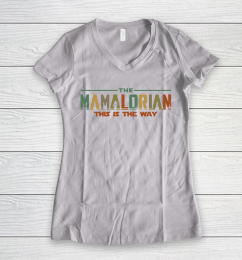 The Mamalorian Mother's Day 2020 This is the Way Women's V-Neck T-Shirt