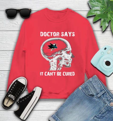 NHL San Jose Sharks Hockey Skull It Can't Be Cured Shirt Sweatshirt 11