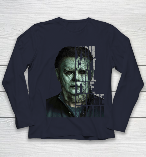 Halloween Michael Myers you cant kill the Boogeyman Youth Long Sleeve 2