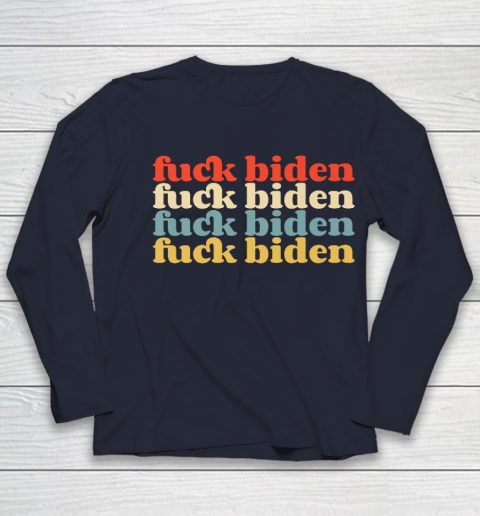 Vintage Fuck Biden Anti Biden Tee Top Womens Mens Premium Youth Long Sleeve 2