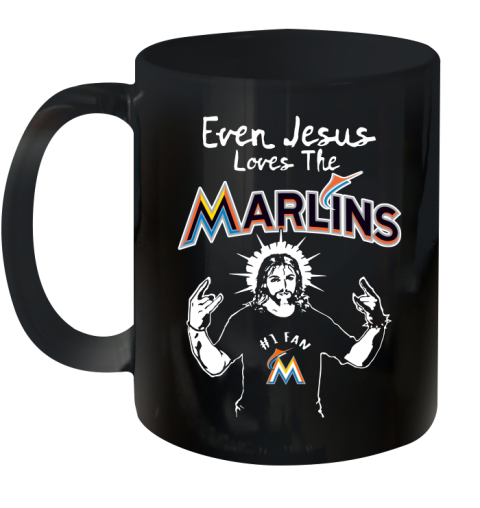 Miami Marlins MLB Baseball Even Jesus Loves The Marlins Shirt Ceramic Mug 11oz