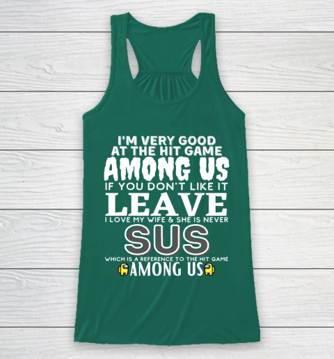 Among Us Shirt I'm very good at the hit game among us Racerback Tank 5