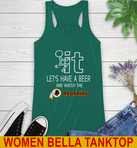 Washington Redskins Football NFL Let's Have A Beer And Watch Your Team Sports Racerback Tank 5