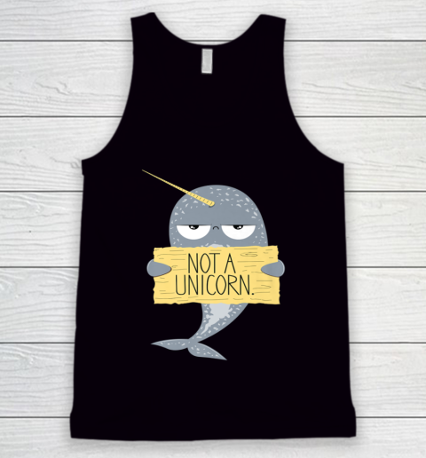 Not A Unicorn Cute Funny Narwhal Graphic Tank Top