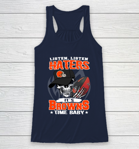 Listen Haters It is BROWNS Time Baby NFL Racerback Tank 8