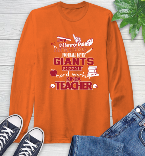 New York Giants NFL I'm A Difference Making Student Caring Football Loving Kinda Teacher Long Sleeve T-Shirt 4